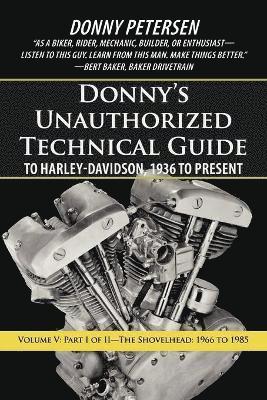 bokomslag Donny's Unauthorized Technical Guide to Harley-Davidson, 1936 to Present