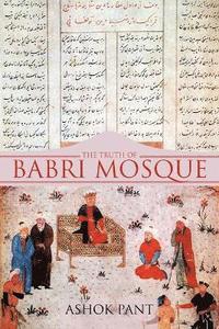bokomslag The Truth of Babri Mosque