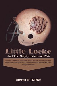 bokomslag Little Locke and the Mighty Indians of 1975