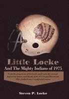 bokomslag Little Locke and the Mighty Indians of 1975