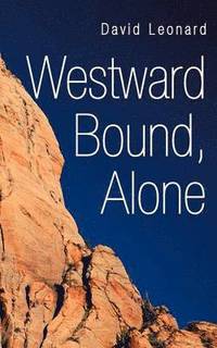 bokomslag Westward Bound, Alone
