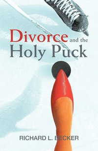 bokomslag Divorce and the Holy Puck