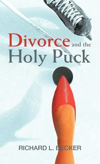 bokomslag Divorce and the Holy Puck