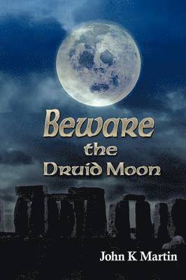 bokomslag Beware the Druid Moon