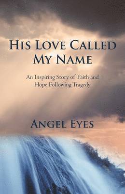 His Love Called My Name 1