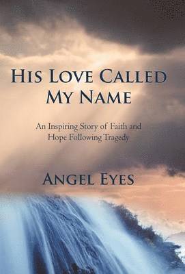 His Love Called My Name 1