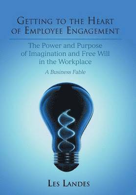 Getting to the Heart of Employee Engagement 1