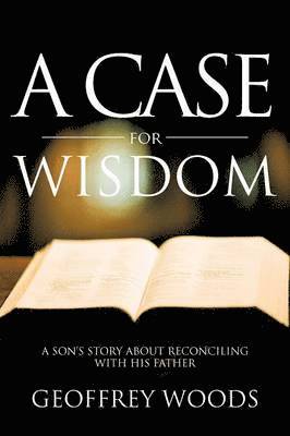 A Case for Wisdom 1