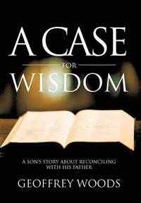 bokomslag A Case for Wisdom