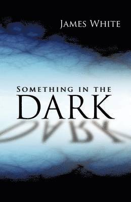 Something in the Dark 1