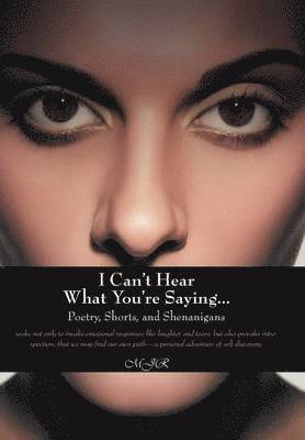 I Can't Hear What You're Saying ...