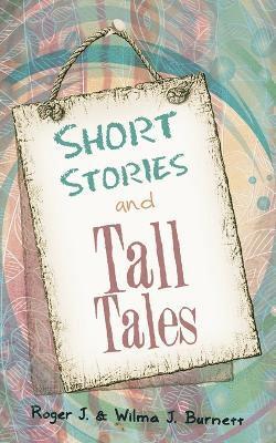 bokomslag Short Stories and Tall Tales