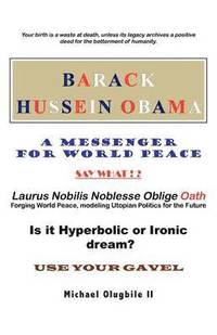 bokomslag BARACK HUSSEIN OBAMA - A Messenger for World Peace