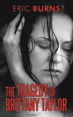 Tragedy of Brittany Taylor