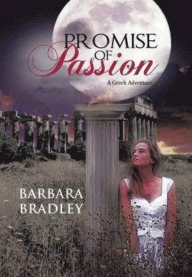 Barbara Bradley - Promise of Passion, Inbunden