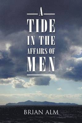 Tide in the Affairs of Men