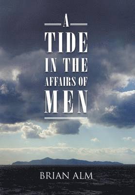 A Tide in the Affairs of Men 1