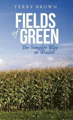 Terry Brown - Fields of Green, Inbunden