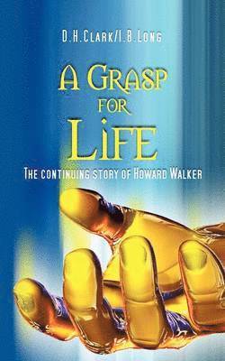 A Grasp for Life 1