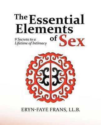 bokomslag The Essential Elements of Sex