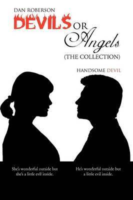 bokomslag Devils or Angels (the Collection)