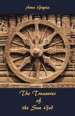 Arun Gupta - Treasures of the Sun God, Häftad