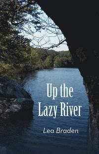 bokomslag Up the Lazy River