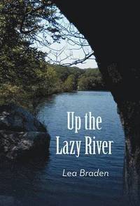 bokomslag Up the Lazy River