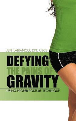 Defying the Pains of Gravity 1