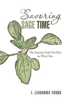 Savoring Sage Time 1