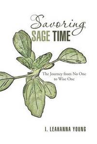 bokomslag Savoring Sage Time