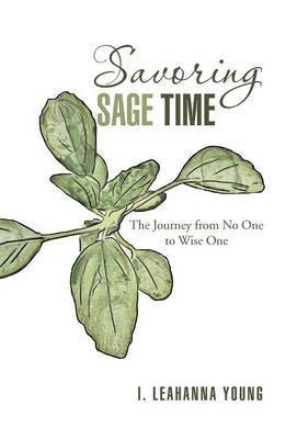 Savoring Sage Time 1