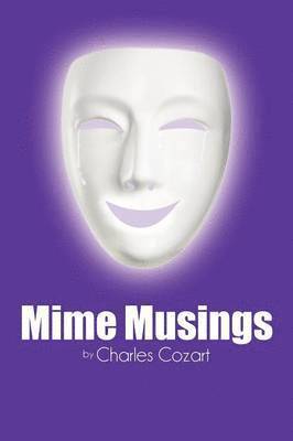 Mime Musings 1