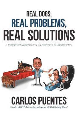 Real Dogs, Real Problems, Real Solutions 1