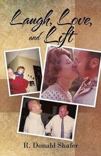 bokomslag Laugh, Love, and Lift