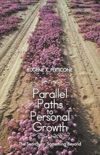 bokomslag Parallel Paths to Personal Growth