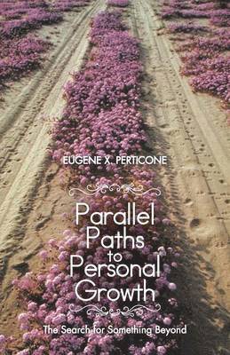 Parallel Paths to Personal Growth 1
