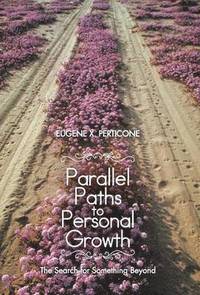 bokomslag Parallel Paths to Personal Growth