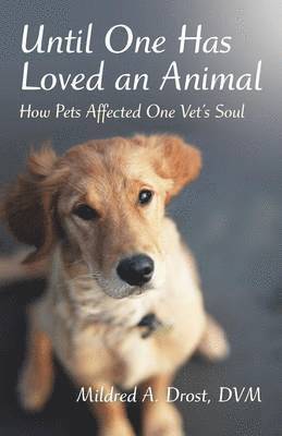 bokomslag Until One Has Loved an Animal