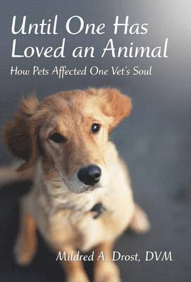 bokomslag Until One Has Loved an Animal