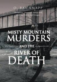 bokomslag Misty Mountain Murders and the River of Death