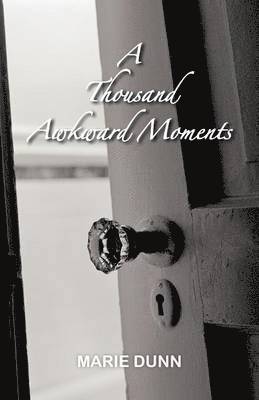 bokomslag A Thousand Awkward Moments