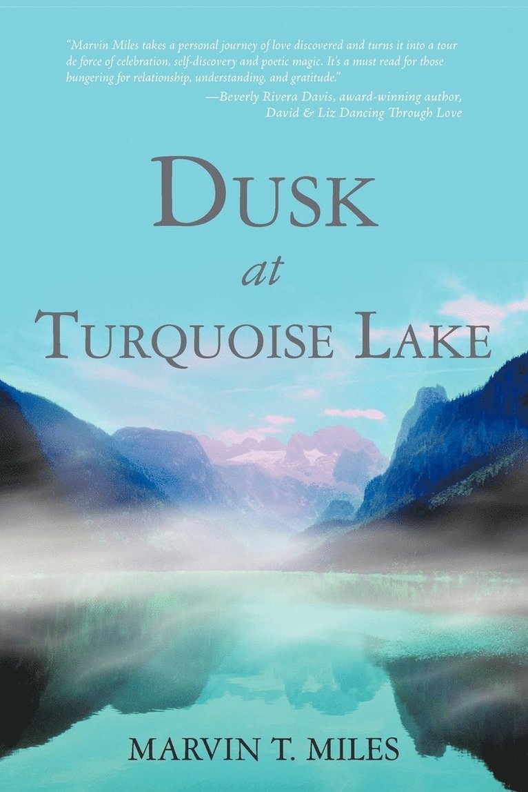 Marvin T Miles, Marvin T. Miles - Dusk at Turquoise Lake, Häftad