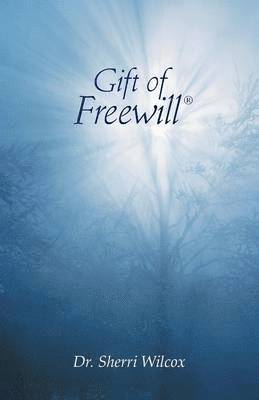 Gift of Freewill 1