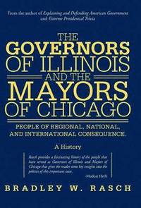 bokomslag The Governors of Illinois and the Mayors of Chicago