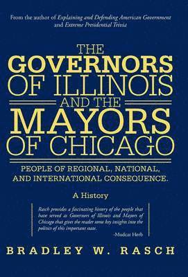 bokomslag The Governors of Illinois and the Mayors of Chicago