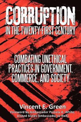 Corruption in the Twenty-First Century 1