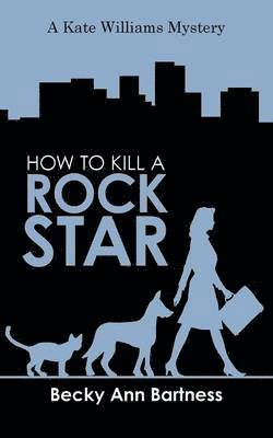 How to Kill a Rock Star 1