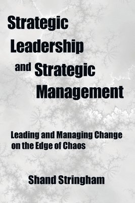 Strategic Leadership and Strategic Management 1