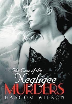 The Case of the Negligee Murders 1